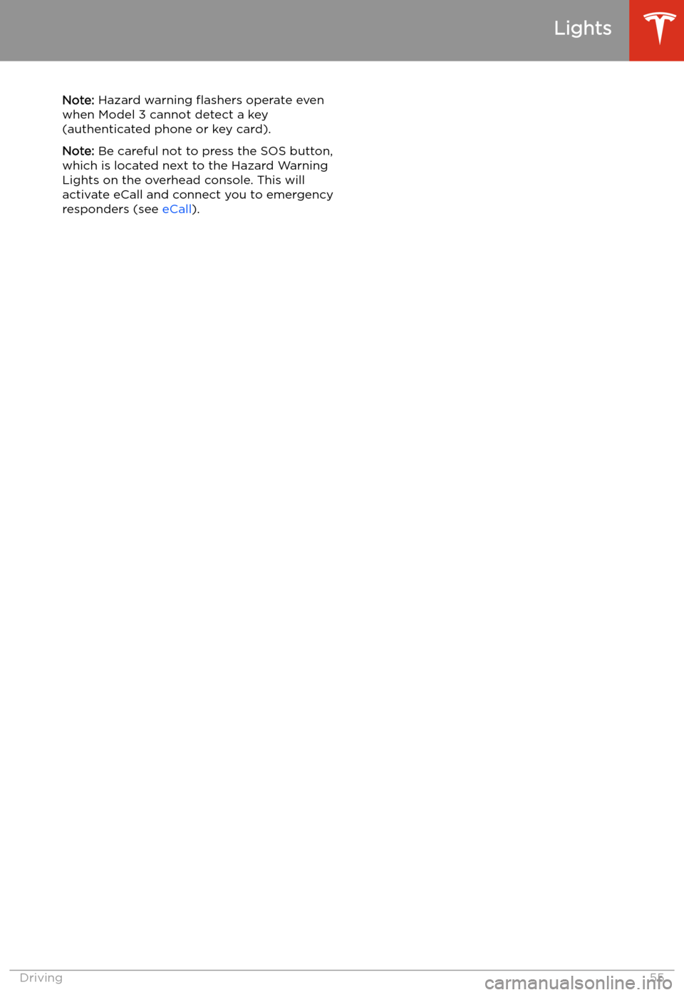 TESLA MODEL 3 2019 (Europe) Workshop Manual Note: Hazard warning TESLA MODEL 3 2019 (Europe) Workshop Manual Note: Hazard warning
