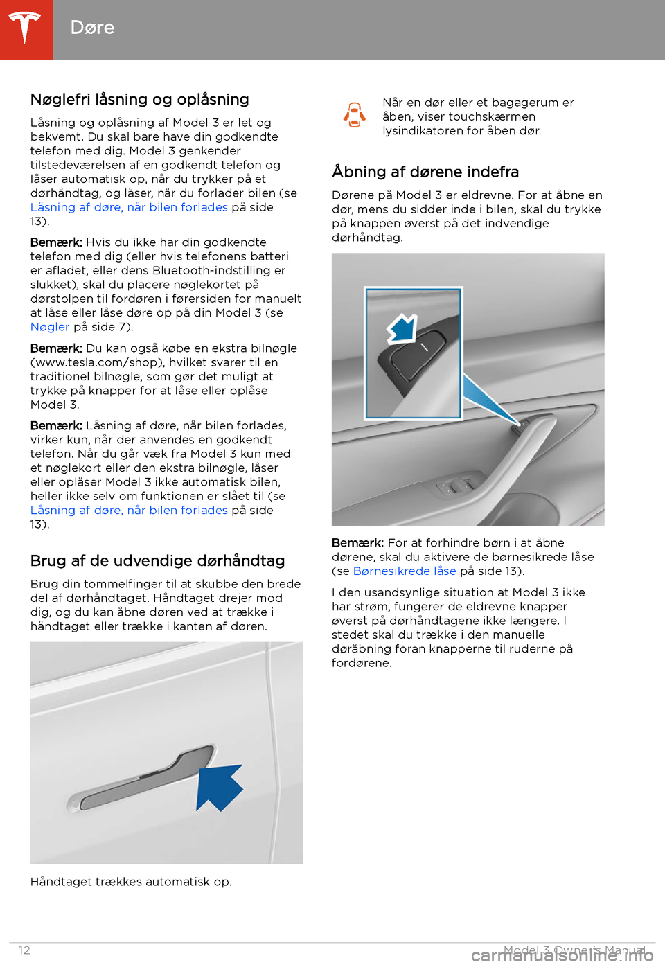 TESLA MODEL 3 2019 Instruktionsbog (in Danish) D TESLA MODEL 3 2019 Instruktionsbog (in Danish) D