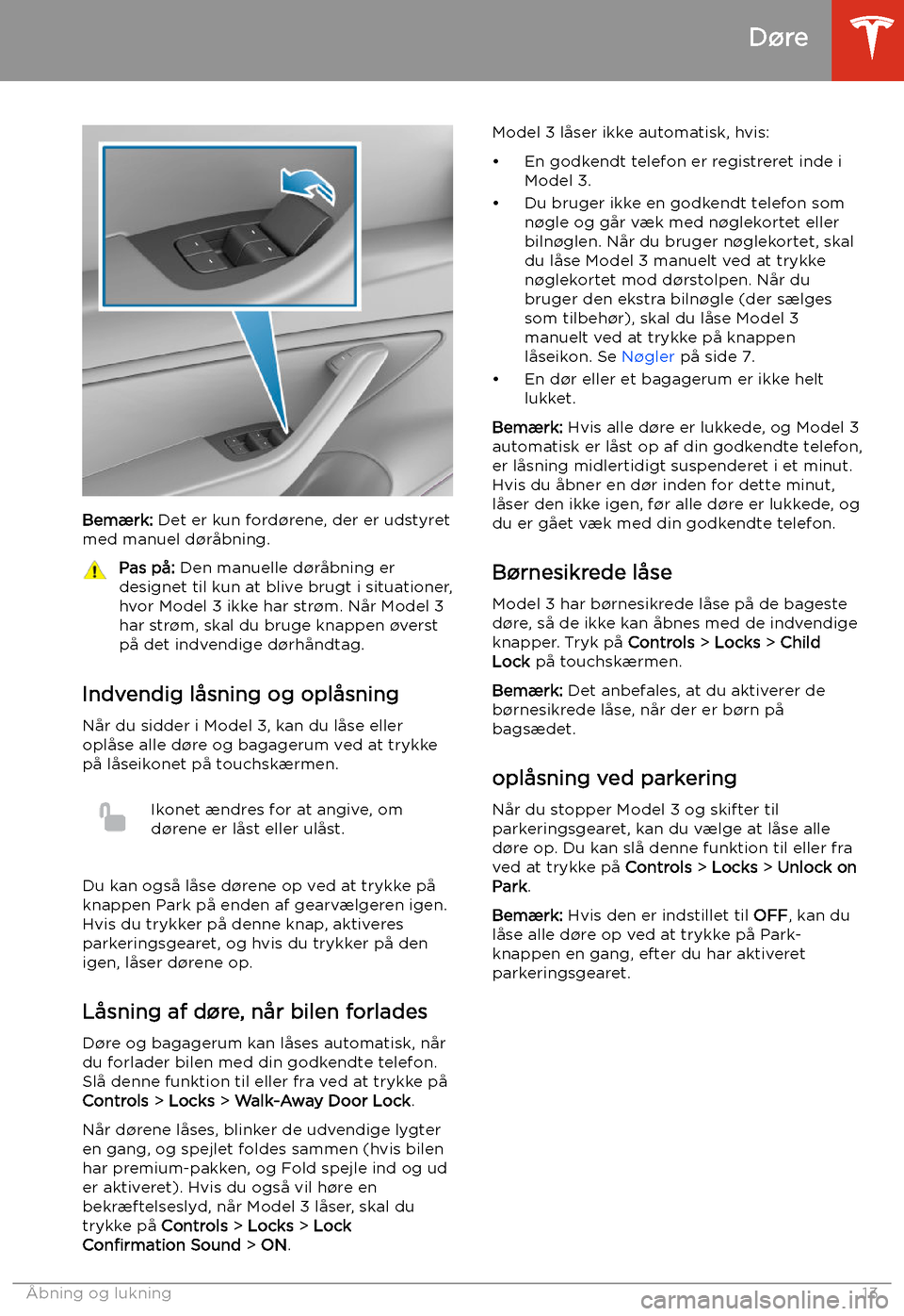 TESLA MODEL 3 2019 Instruktionsbog (in Danish) Bem TESLA MODEL 3 2019 Instruktionsbog (in Danish) Bem