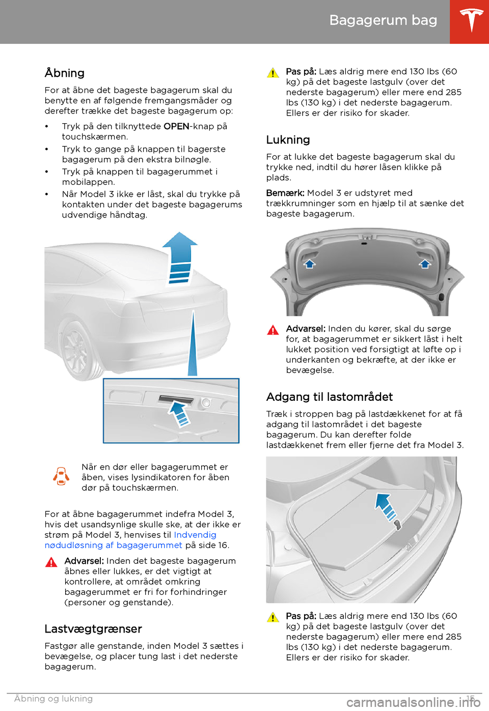 TESLA MODEL 3 2019 Instruktionsbog (in Danish) Bagagerum bag
TESLA MODEL 3 2019 Instruktionsbog (in Danish) Bagagerum bag