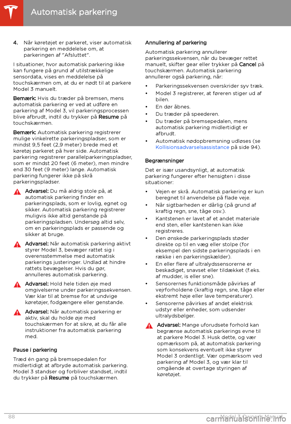TESLA MODEL 3 2019 Instruktionsbog (in Danish) 4.N TESLA MODEL 3 2019 Instruktionsbog (in Danish) 4.N