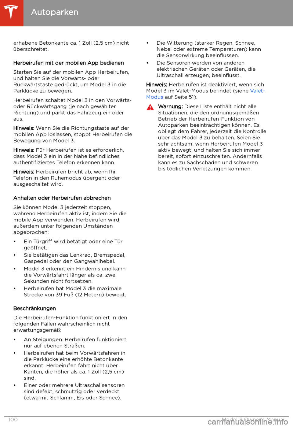 TESLA MODEL 3 2019 Betriebsanleitung (in German) erhabene Betonkante ca. 1 Zoll (2,5 cm) nicht
TESLA MODEL 3 2019 Betriebsanleitung (in German) erhabene Betonkante ca. 1 Zoll (2,5 cm) nicht