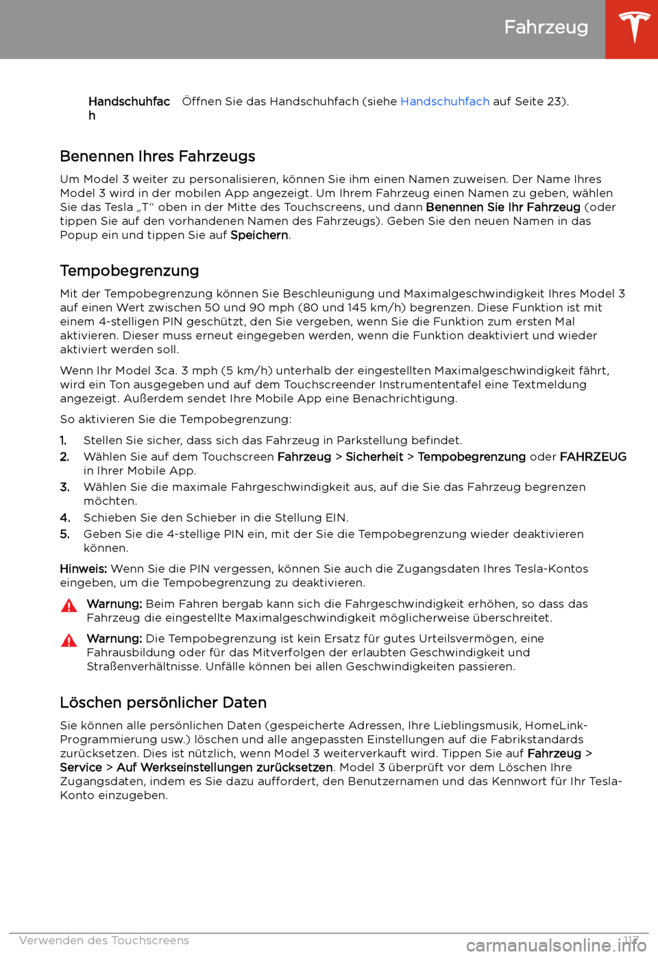 TESLA MODEL 3 2019 Betriebsanleitung (in German) Handschuhfac
h TESLA MODEL 3 2019 Betriebsanleitung (in German) Handschuhfac
h
