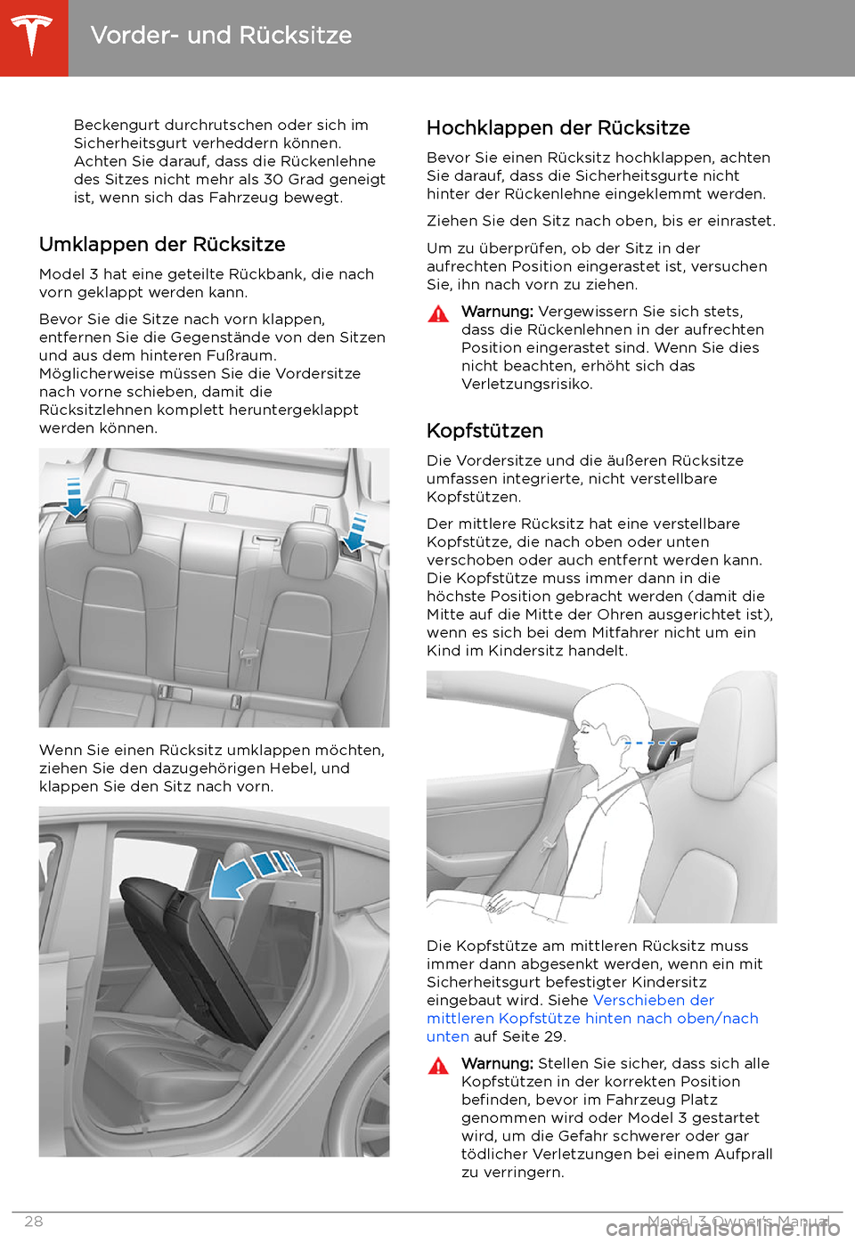 TESLA MODEL 3 2019  Betriebsanleitung (in German) Beckengurt durchrutschen oder sich im
Sicherheitsgurt verheddern k