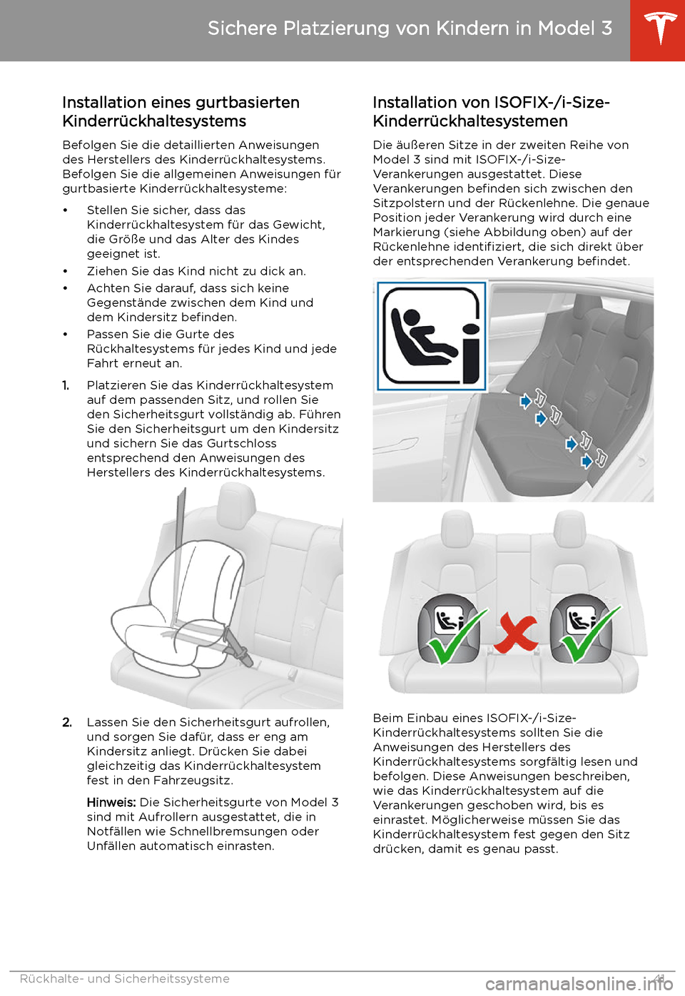 TESLA MODEL 3 2019  Betriebsanleitung (in German) Installation eines gurtbasierten
Kinderr