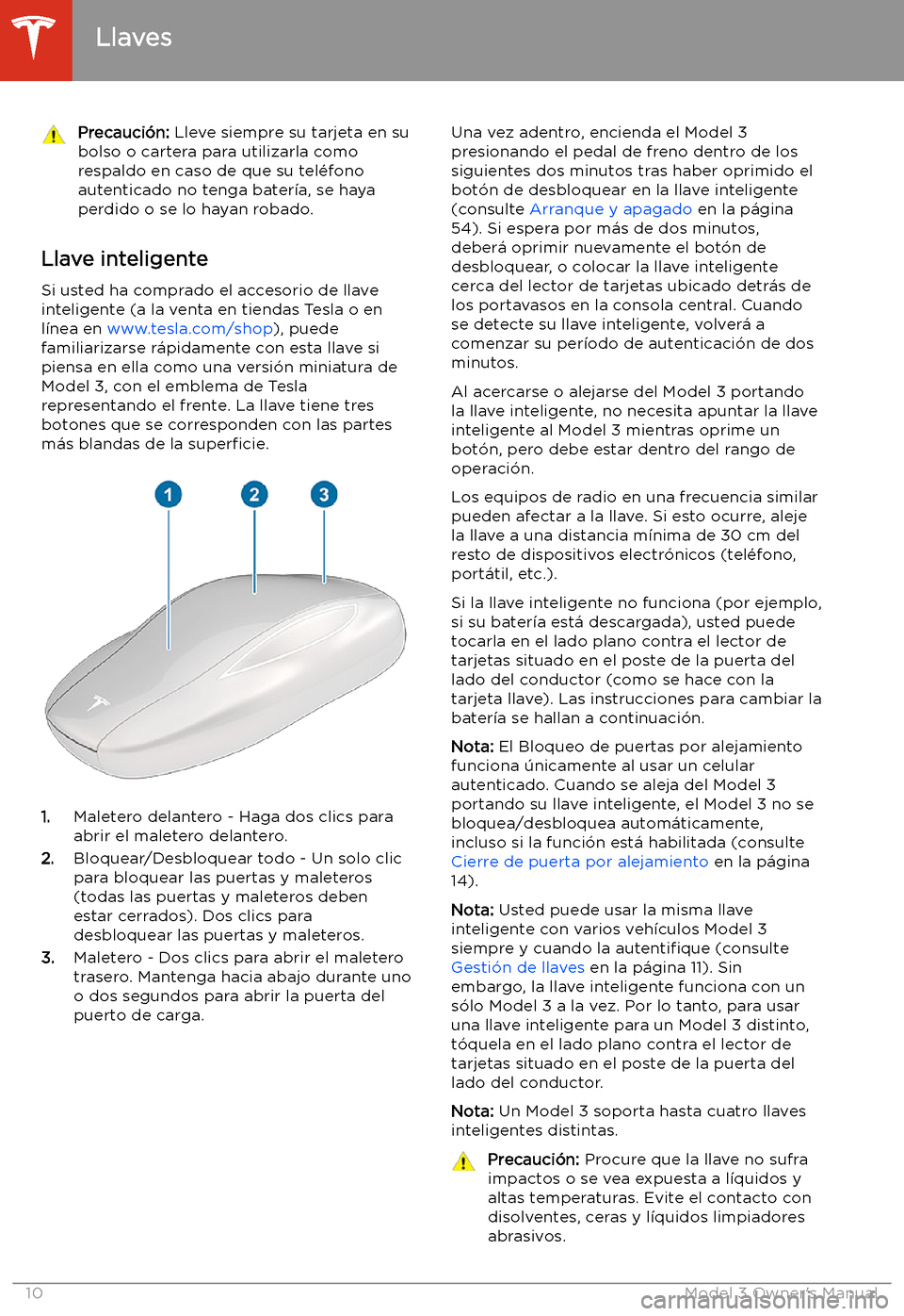 TESLA MODEL 3 2019 Manual del propietario (in Spanish) Precauci TESLA MODEL 3 2019 Manual del propietario (in Spanish) Precauci