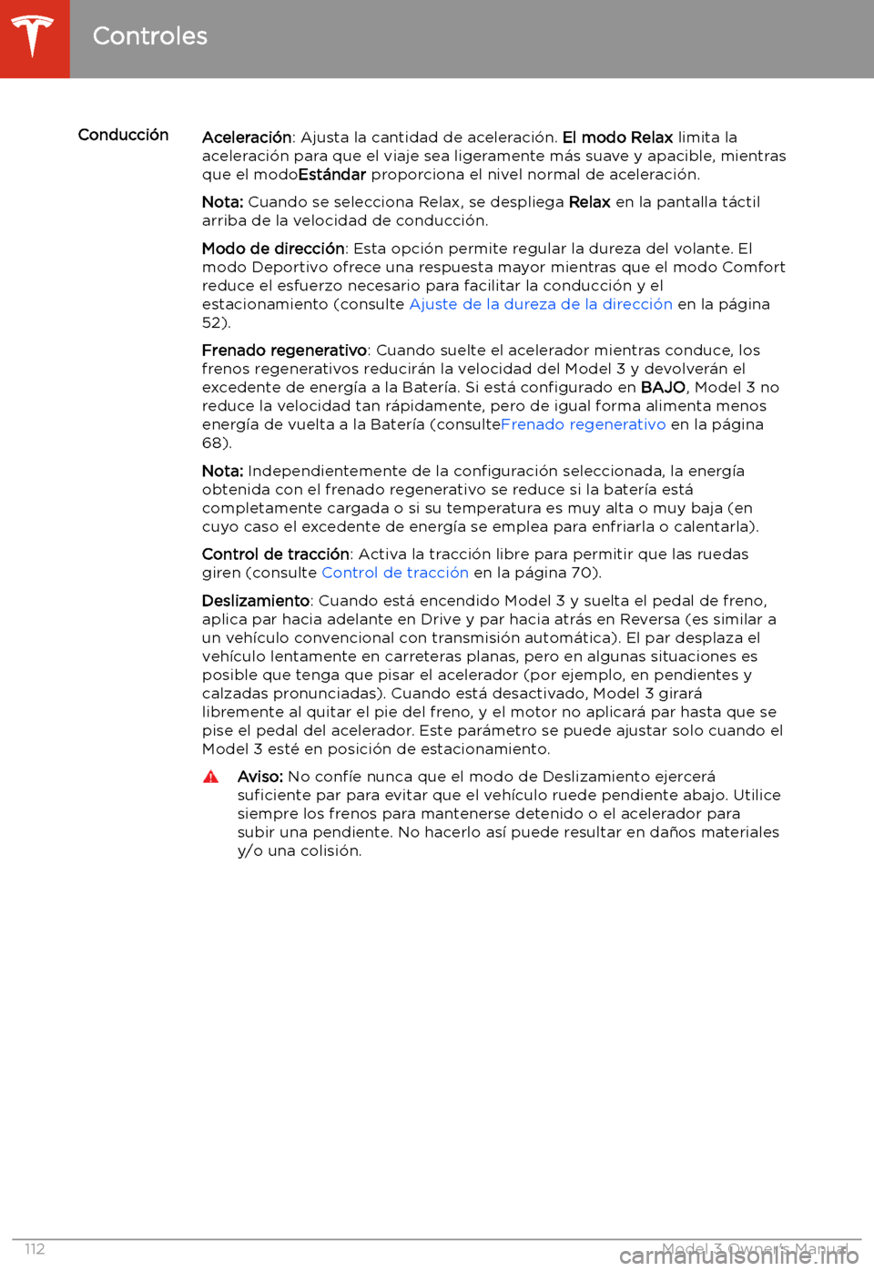 TESLA MODEL 3 2019 Manual del propietario (in Spanish) Conducci TESLA MODEL 3 2019 Manual del propietario (in Spanish) Conducci