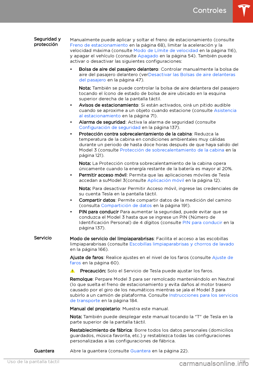 TESLA MODEL 3 2019 Manual del propietario (in Spanish) Seguridad y
protecci TESLA MODEL 3 2019 Manual del propietario (in Spanish) Seguridad y
protecci