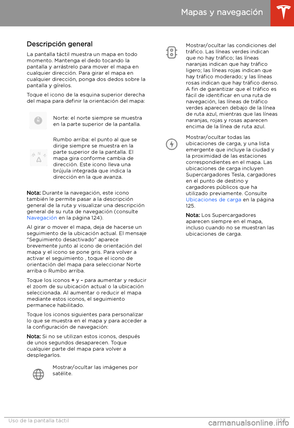 TESLA MODEL 3 2019 Manual del propietario (in Spanish) Mapas y navegaci TESLA MODEL 3 2019 Manual del propietario (in Spanish) Mapas y navegaci