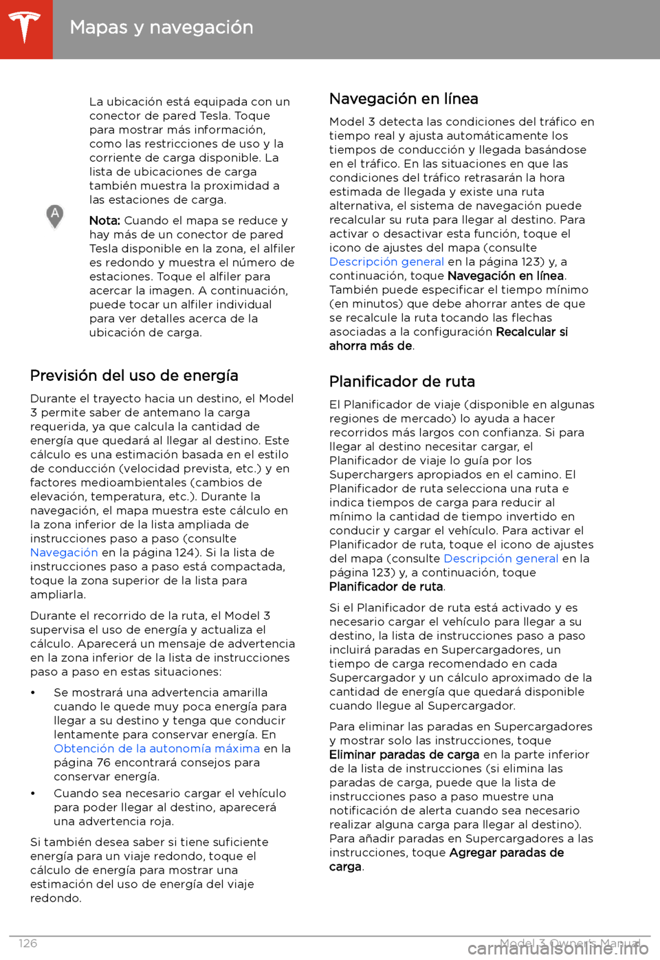 TESLA MODEL 3 2019 Manual del propietario (in Spanish) La ubicaci TESLA MODEL 3 2019 Manual del propietario (in Spanish) La ubicaci