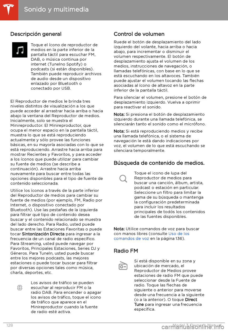 TESLA MODEL 3 2019 Manual del propietario (in Spanish) Sonido y multimedia
Descripci TESLA MODEL 3 2019 Manual del propietario (in Spanish) Sonido y multimedia
Descripci