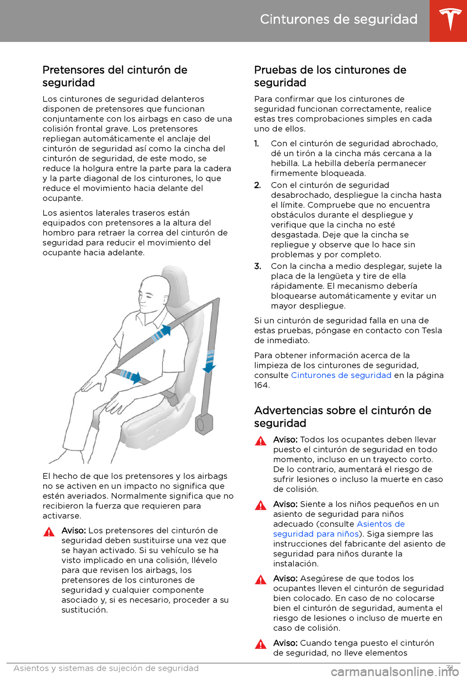 TESLA MODEL 3 2019 Manual del propietario (in Spanish) Pretensores del cintur TESLA MODEL 3 2019 Manual del propietario (in Spanish) Pretensores del cintur