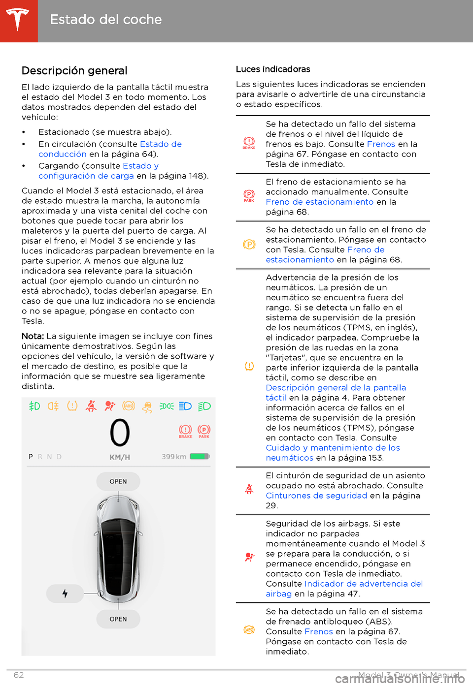 TESLA MODEL 3 2019 Manual del propietario (in Spanish) Estado del coche
Descripci TESLA MODEL 3 2019 Manual del propietario (in Spanish) Estado del coche
Descripci