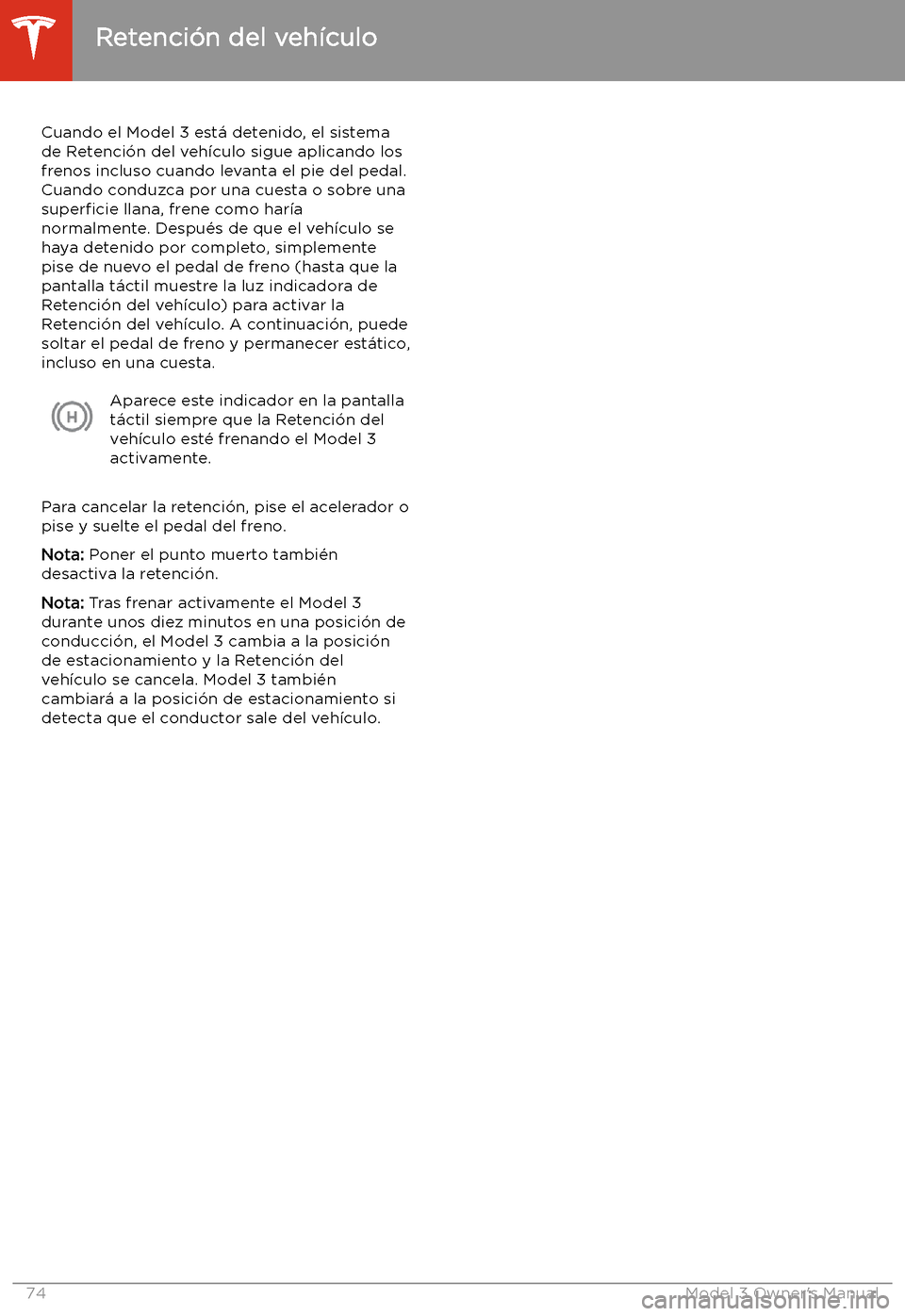 TESLA MODEL 3 2019 Manual del propietario (in Spanish) Retenci TESLA MODEL 3 2019 Manual del propietario (in Spanish) Retenci