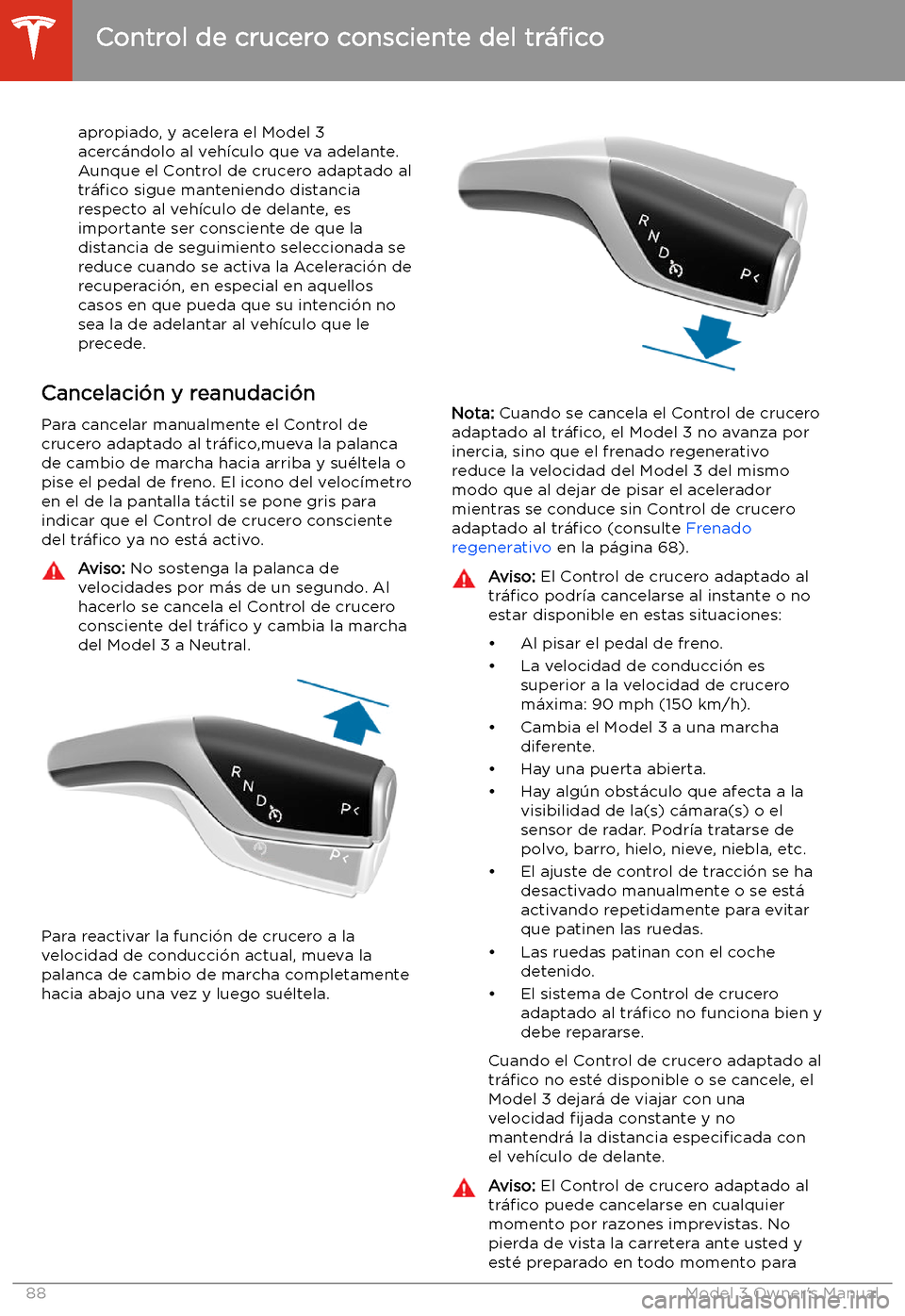 TESLA MODEL 3 2019  Manual del propietario (in Spanish)  apropiado, y acelera el Model 3
acerc