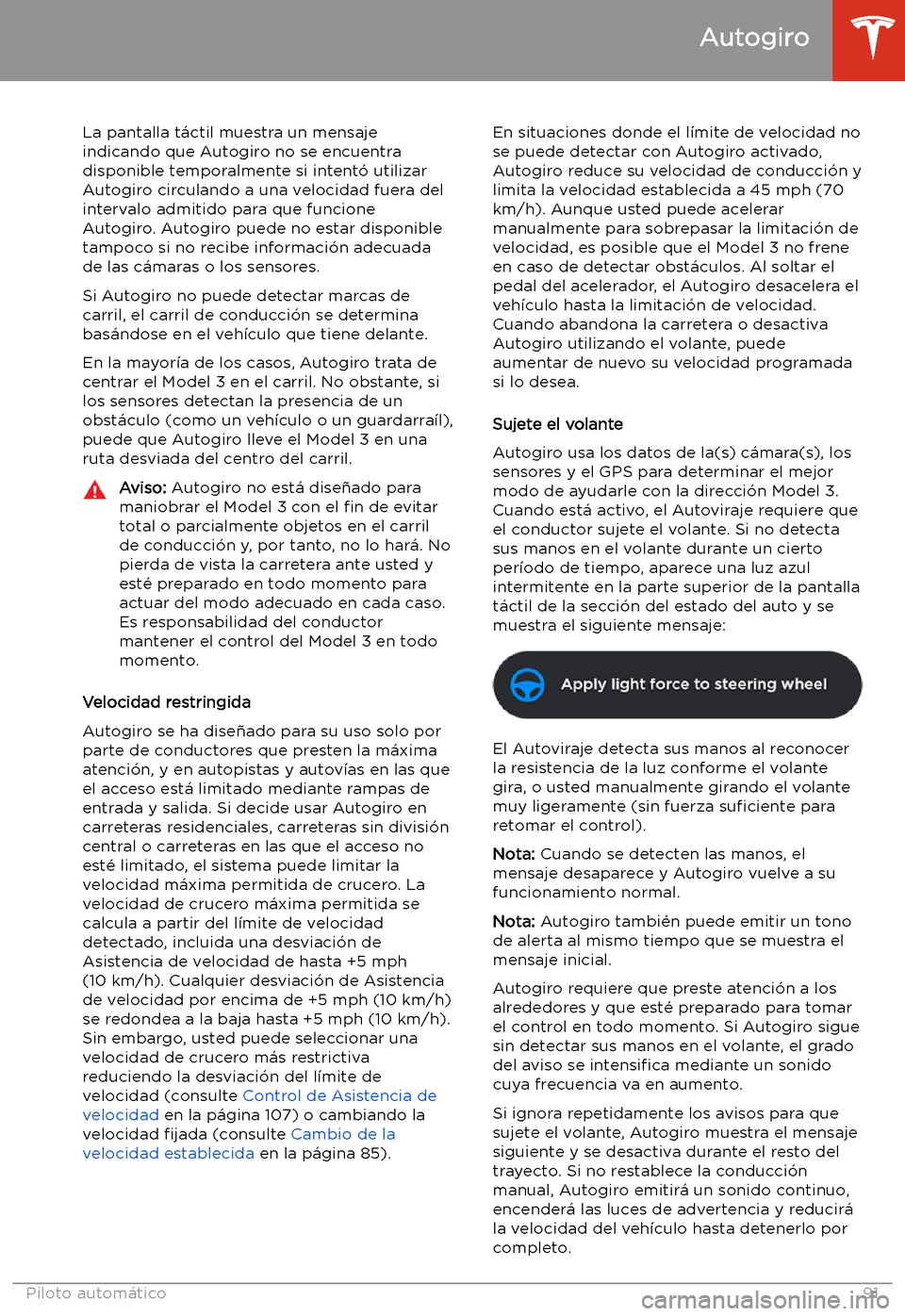 TESLA MODEL 3 2019 Manual del propietario (in Spanish) La pantalla t TESLA MODEL 3 2019 Manual del propietario (in Spanish) La pantalla t