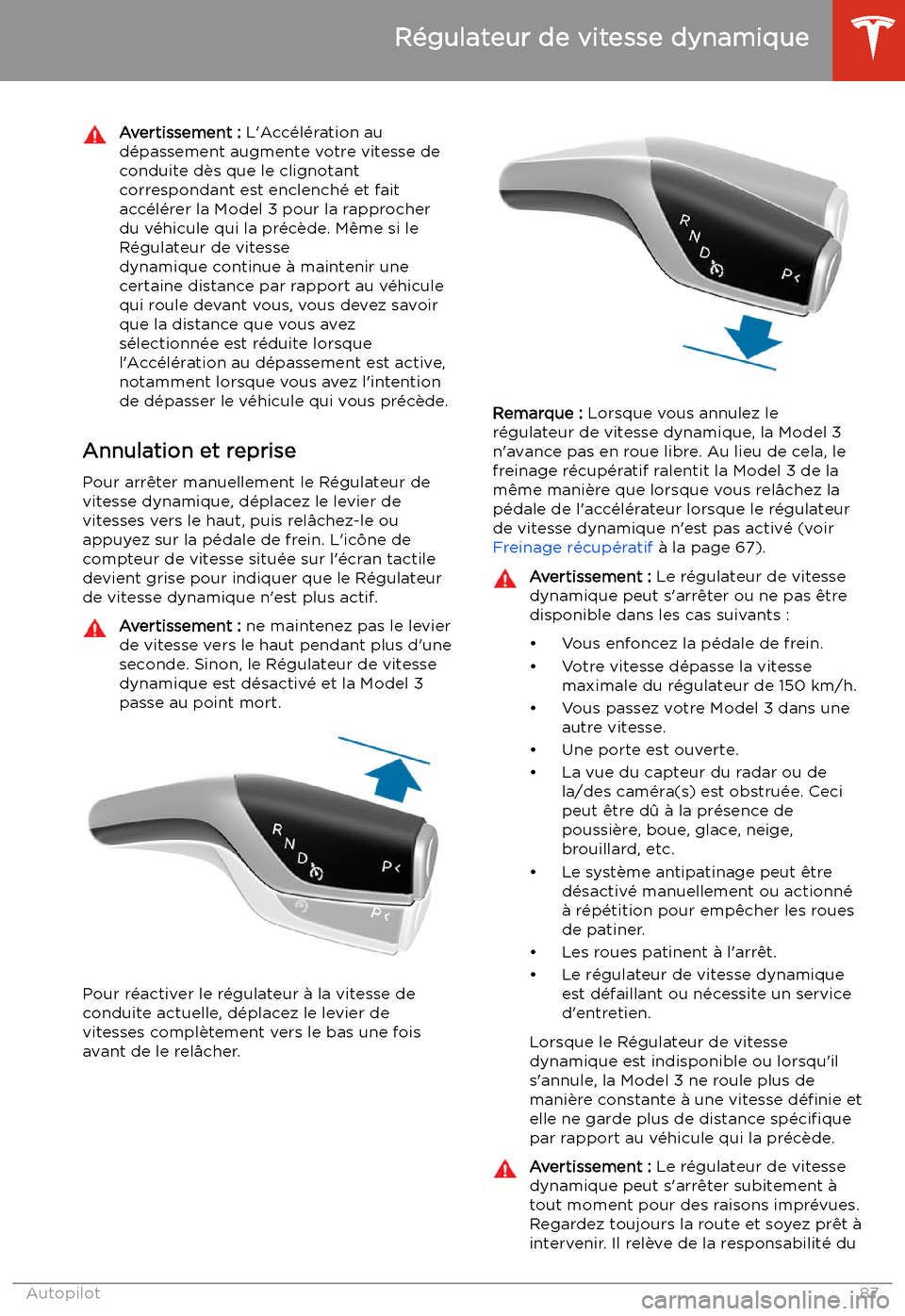 TESLA MODEL 3 2019 Manuel du propriétaire (in French) Avertissement : L TESLA MODEL 3 2019 Manuel du propriétaire (in French) Avertissement : L