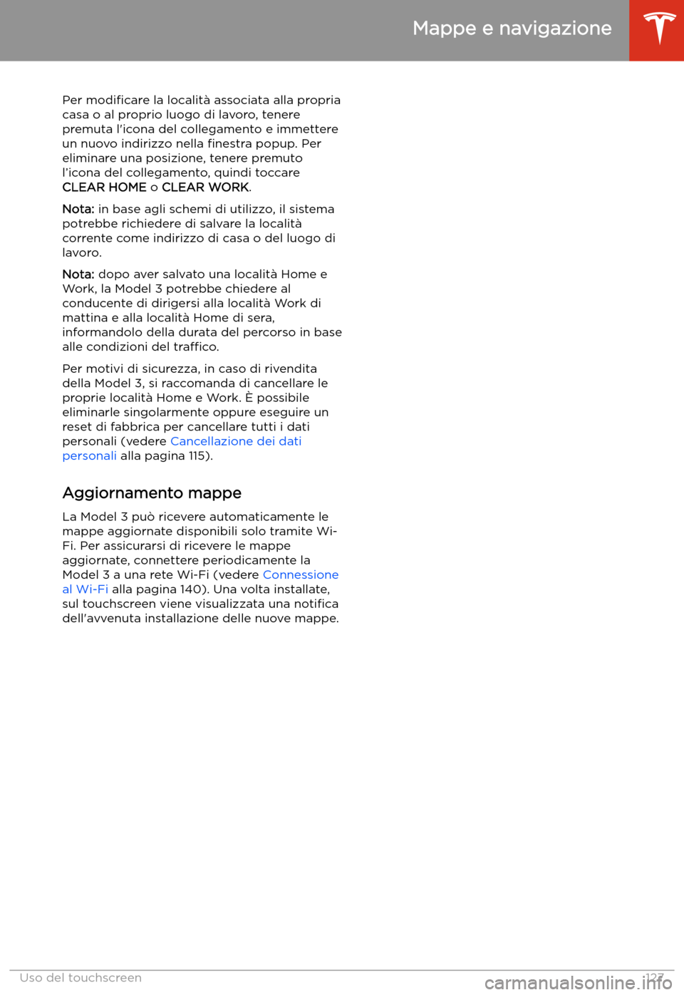 TESLA MODEL 3 2019 Manuale del proprietario (in Italian) Per modi TESLA MODEL 3 2019 Manuale del proprietario (in Italian) Per modi