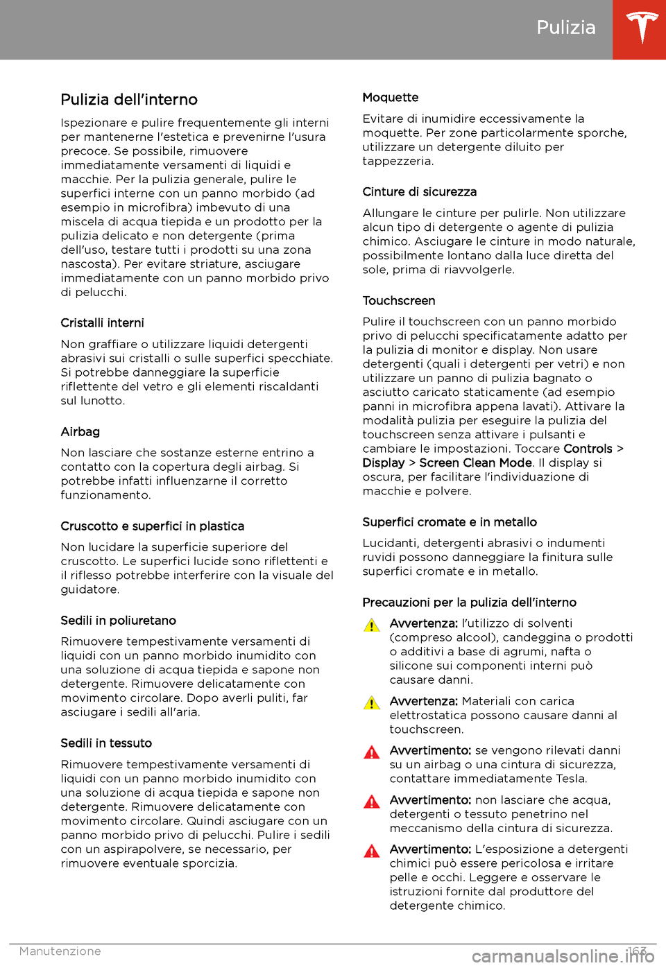 TESLA MODEL 3 2019 Manuale del proprietario (in Italian) Pulizia dell TESLA MODEL 3 2019 Manuale del proprietario (in Italian) Pulizia dell