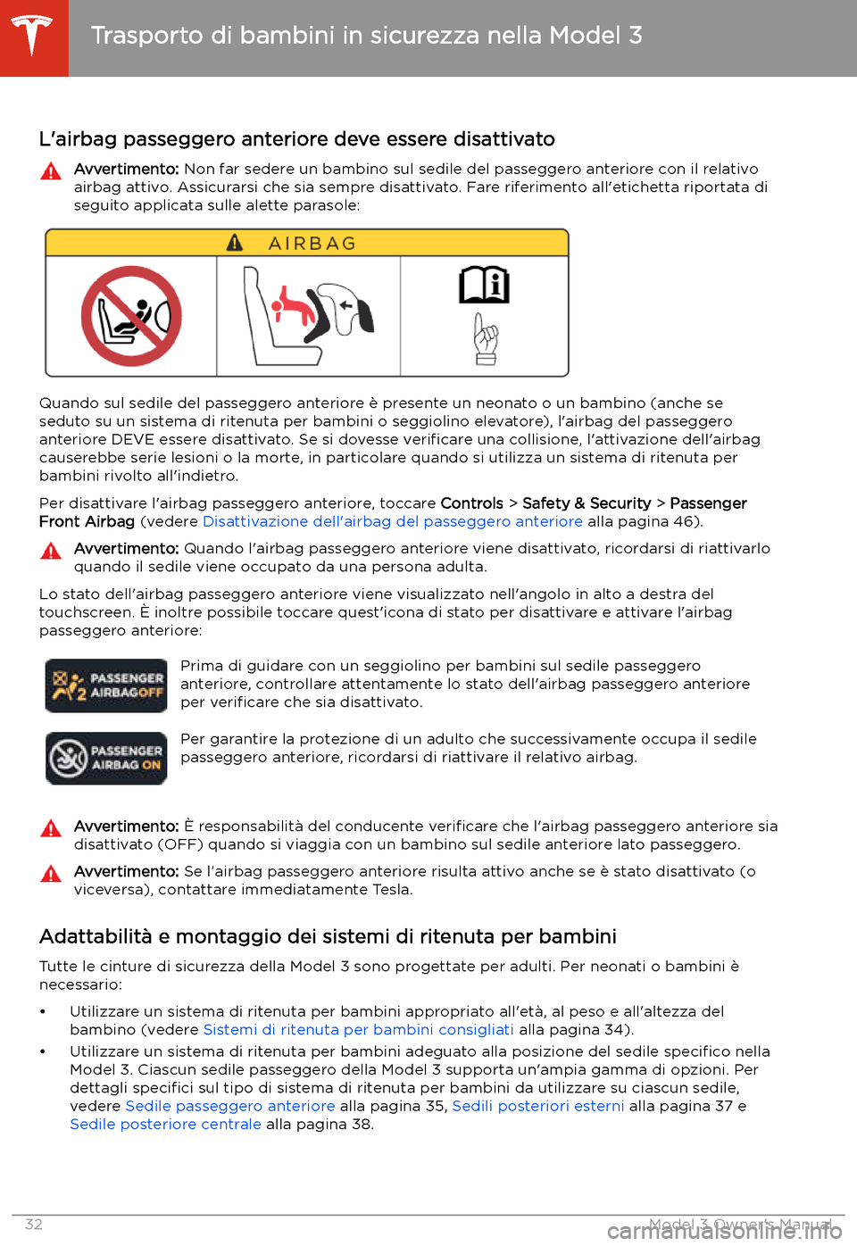 TESLA MODEL 3 2019  Manuale del proprietario (in Italian) Trasporto di bambini in sicurezza nella Model 3
L