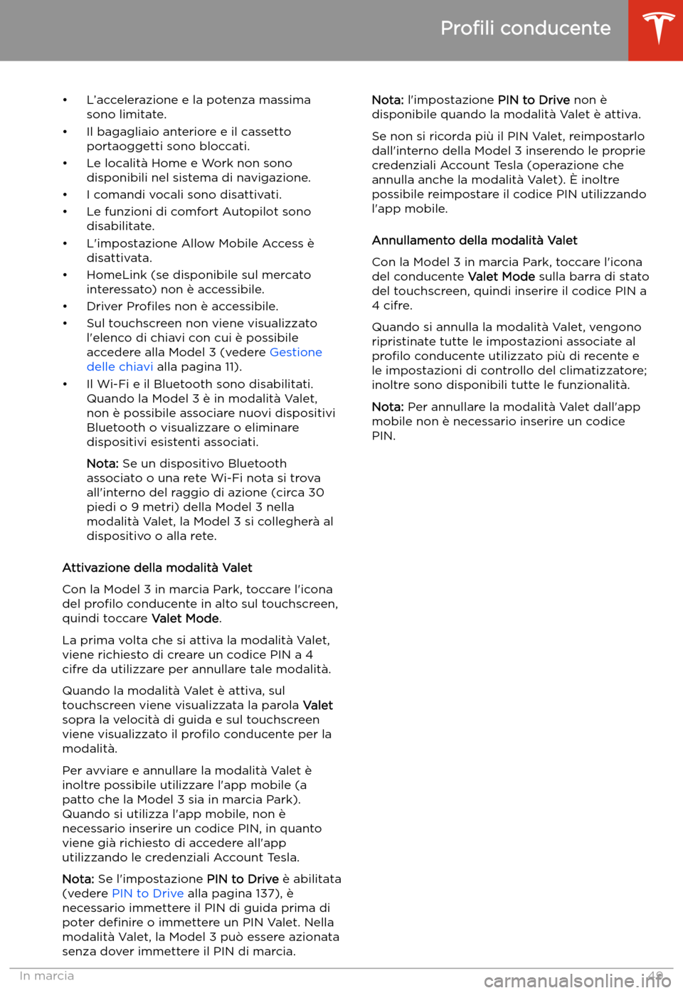 TESLA MODEL 3 2019 Manuale del proprietario (in Italian) TESLA MODEL 3 2019 Manuale del proprietario (in Italian)