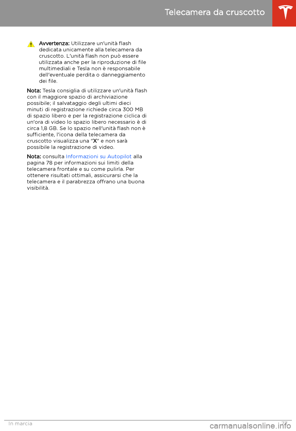TESLA MODEL 3 2019 Manuale del proprietario (in Italian) Avvertenza: Utilizzare un TESLA MODEL 3 2019 Manuale del proprietario (in Italian) Avvertenza: Utilizzare un