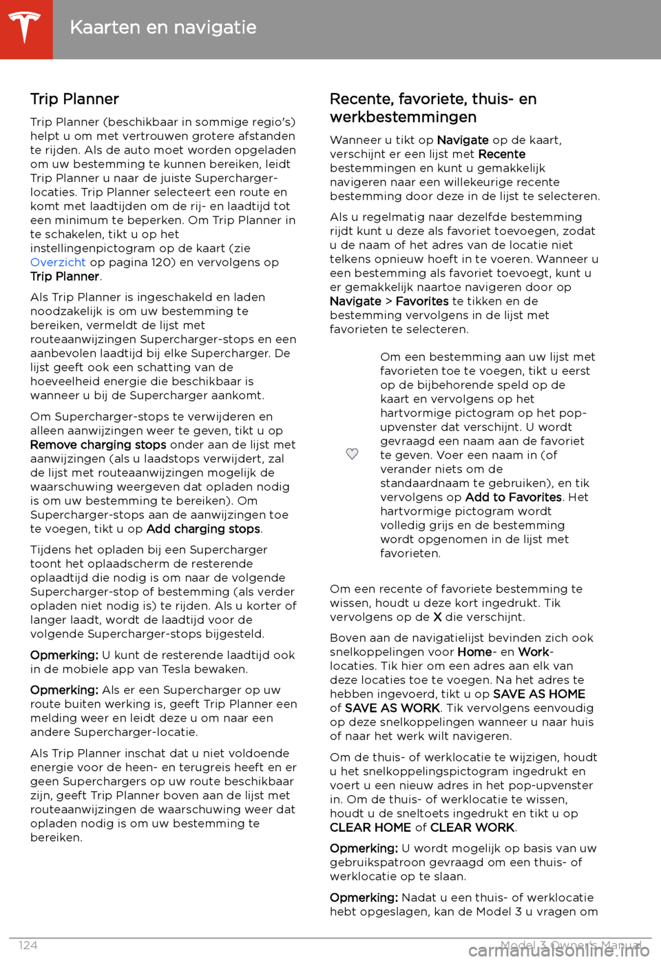 TESLA MODEL 3 2019  Handleiding (in Dutch) Trip PlannerTrip Planner (beschikbaar in sommige regio