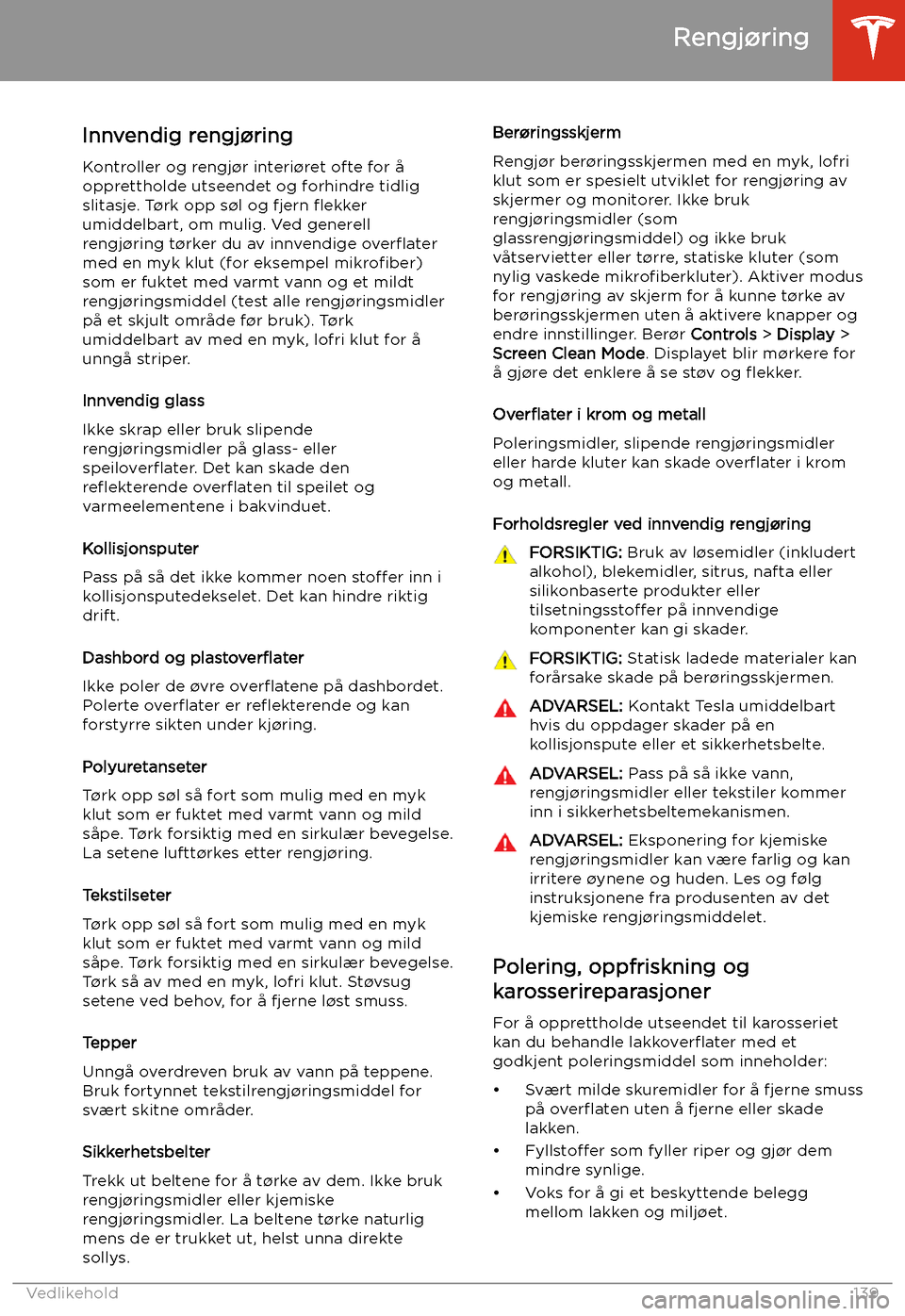 TESLA MODEL 3 2019 Brukerhåndbok (in Norwegian) Innvendig rengj TESLA MODEL 3 2019 Brukerhåndbok (in Norwegian) Innvendig rengj