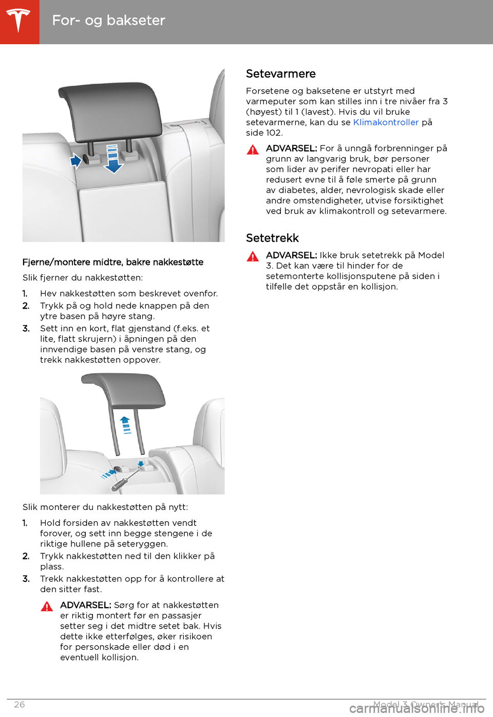 TESLA MODEL 3 2019  Brukerhåndbok (in Norwegian) Fjerne/montere midtre, bakre nakkest