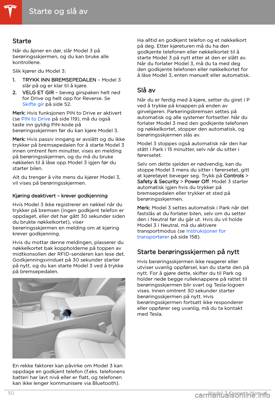 TESLA MODEL 3 2019 Brukerhåndbok (in Norwegian) Starte og sl TESLA MODEL 3 2019 Brukerhåndbok (in Norwegian) Starte og sl