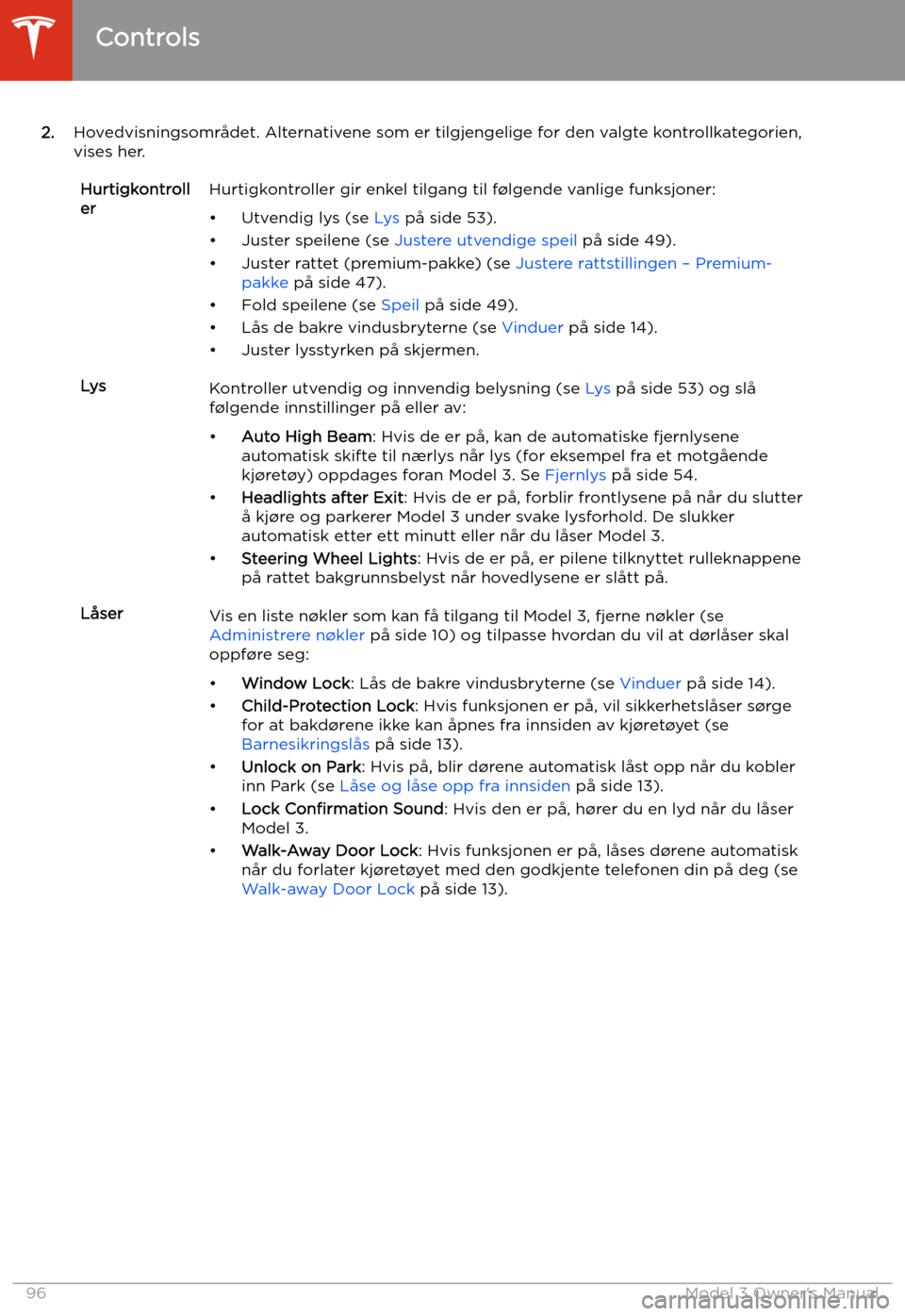 TESLA MODEL 3 2019 Brukerhåndbok (in Norwegian) 2.Hovedvisningsomr TESLA MODEL 3 2019 Brukerhåndbok (in Norwegian) 2.Hovedvisningsomr