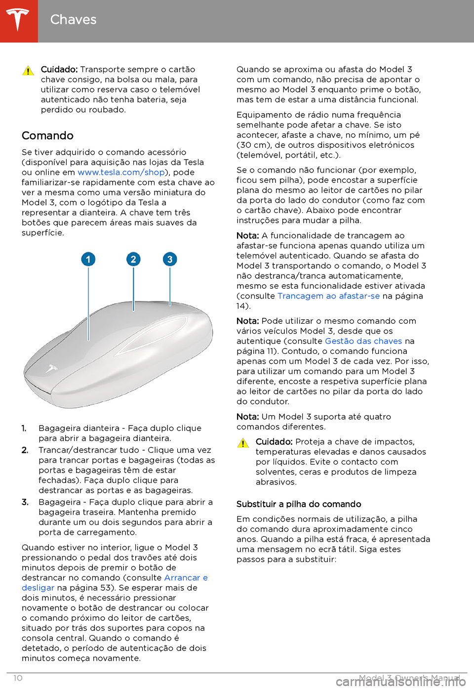 TESLA MODEL 3 2019 Manual do proprietário (in Portuguese) Cuidado: Transporte sempre o cart TESLA MODEL 3 2019 Manual do proprietário (in Portuguese) Cuidado: Transporte sempre o cart