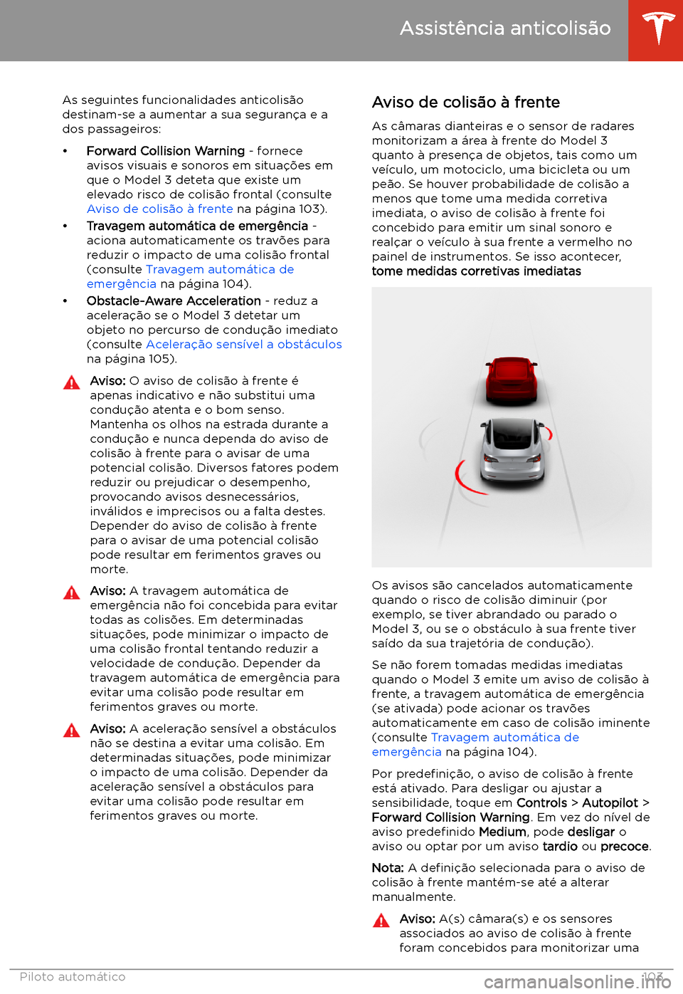 TESLA MODEL 3 2019 Manual do proprietário (in Portuguese) Assist TESLA MODEL 3 2019 Manual do proprietário (in Portuguese) Assist