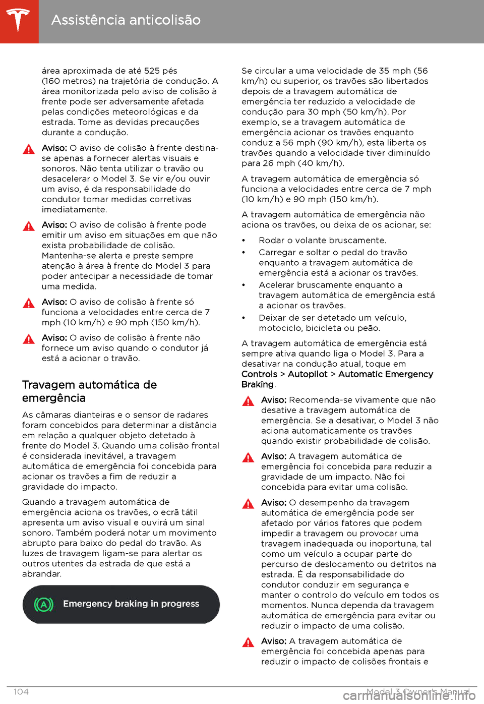 TESLA MODEL 3 2019 Manual do proprietário (in Portuguese) TESLA MODEL 3 2019 Manual do proprietário (in Portuguese)