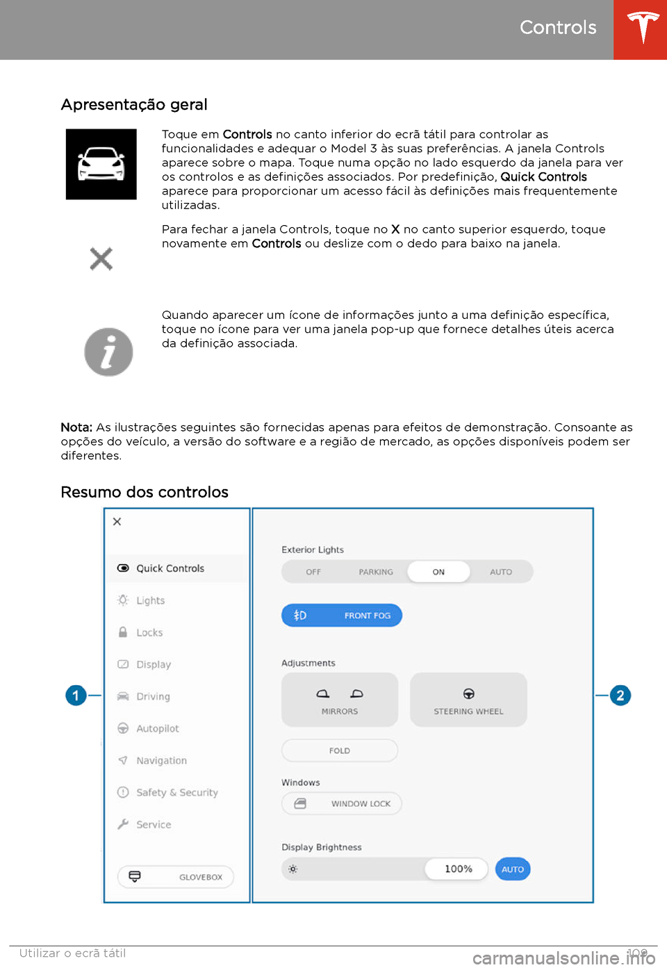 TESLA MODEL 3 2019 Manual do proprietário (in Portuguese) Utilizar o ecr TESLA MODEL 3 2019 Manual do proprietário (in Portuguese) Utilizar o ecr