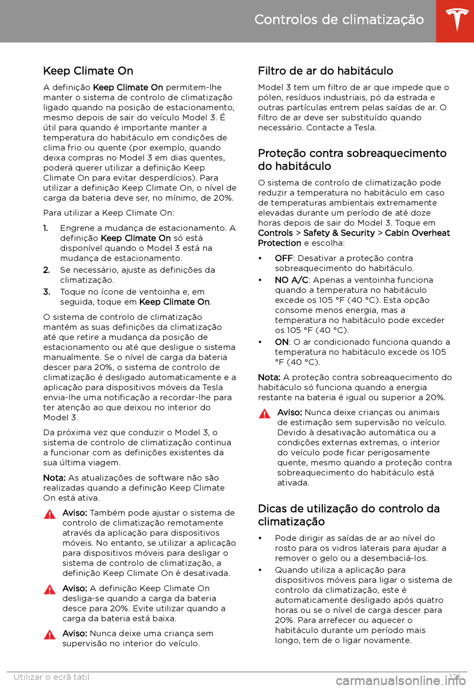 TESLA MODEL 3 2019 Manual do proprietário (in Portuguese) Keep Climate OnA de TESLA MODEL 3 2019 Manual do proprietário (in Portuguese) Keep Climate OnA de