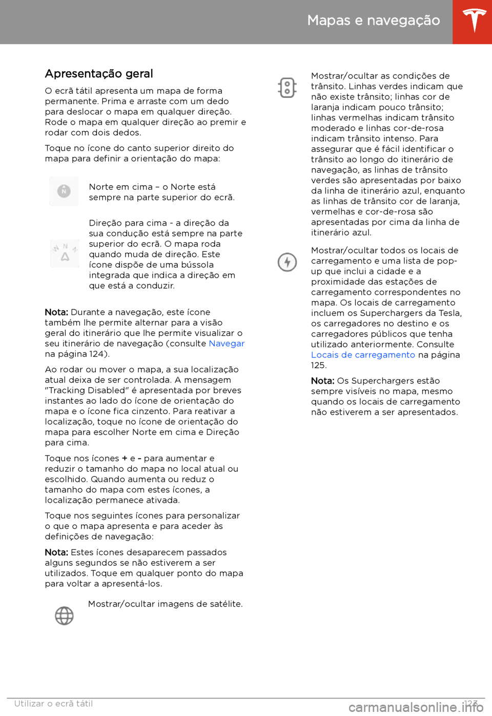 TESLA MODEL 3 2019 Manual do proprietário (in Portuguese) Mapas e navega TESLA MODEL 3 2019 Manual do proprietário (in Portuguese) Mapas e navega