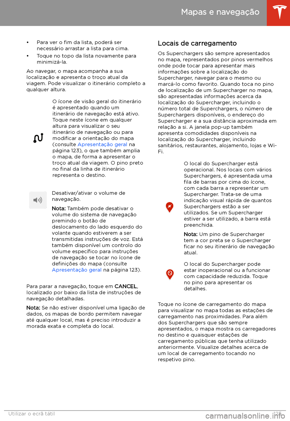 TESLA MODEL 3 2019 Manual do proprietário (in Portuguese) TESLA MODEL 3 2019 Manual do proprietário (in Portuguese)