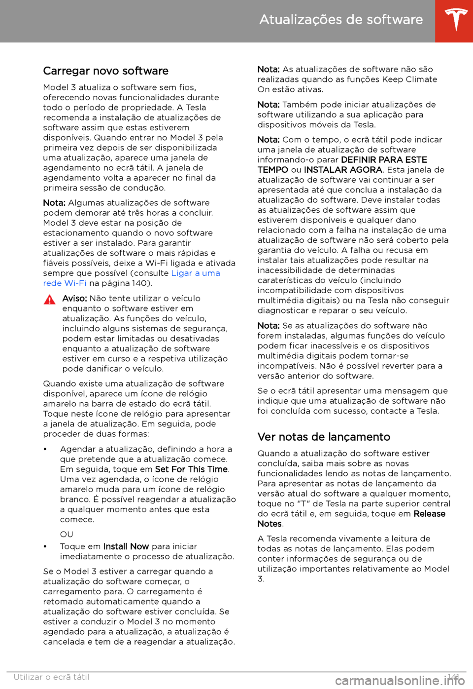 TESLA MODEL 3 2019 Manual do proprietário (in Portuguese) Atualiza TESLA MODEL 3 2019 Manual do proprietário (in Portuguese) Atualiza