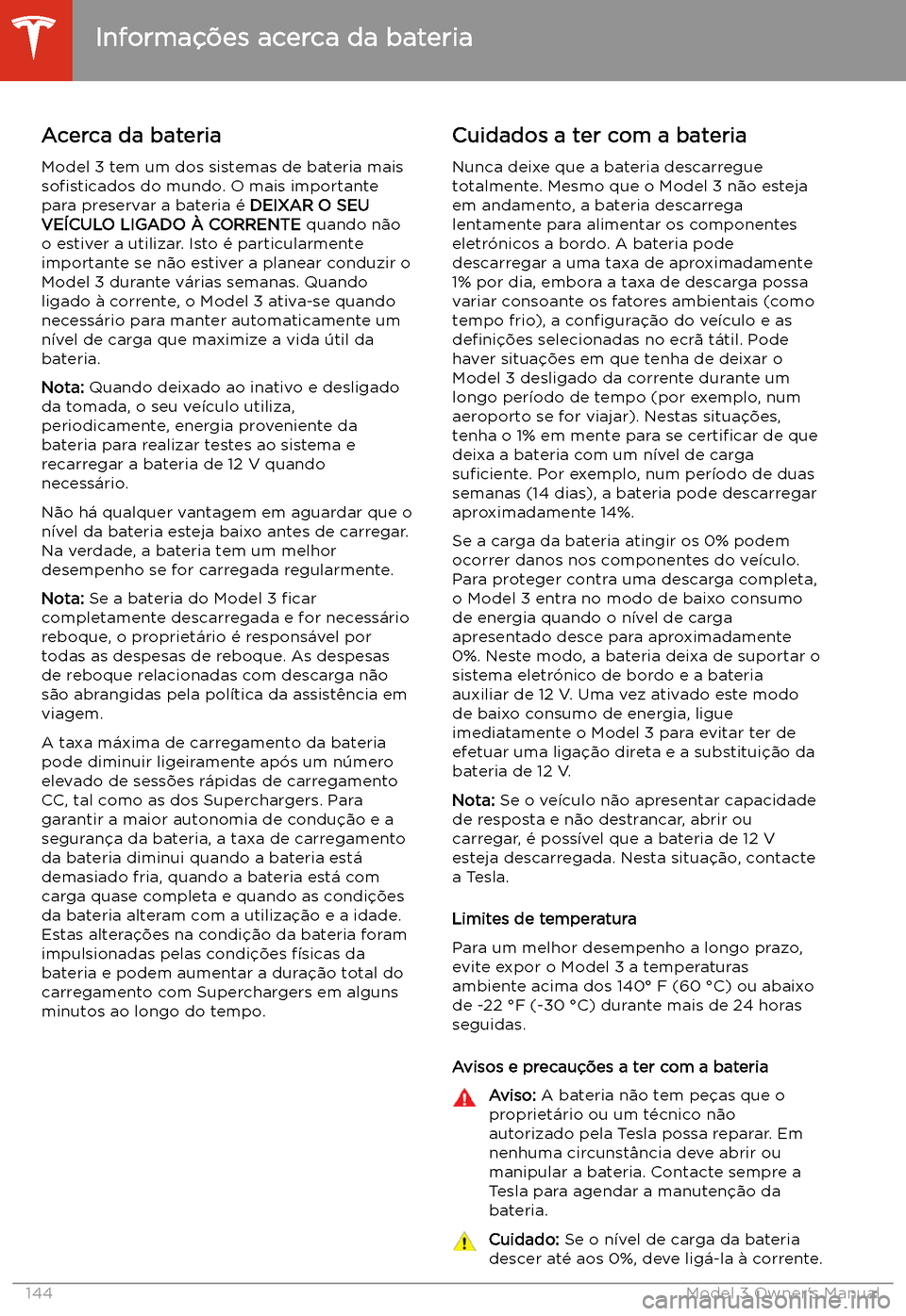 TESLA MODEL 3 2019 Manual do proprietário (in Portuguese) Informa TESLA MODEL 3 2019 Manual do proprietário (in Portuguese) Informa