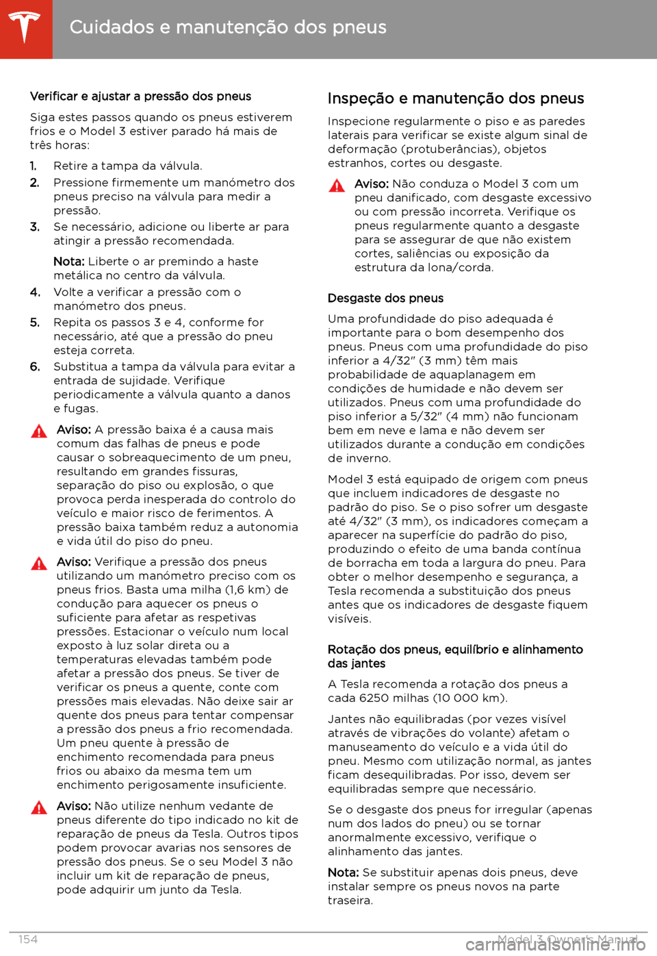 TESLA MODEL 3 2019 Manual do proprietário (in Portuguese) Veri TESLA MODEL 3 2019 Manual do proprietário (in Portuguese) Veri