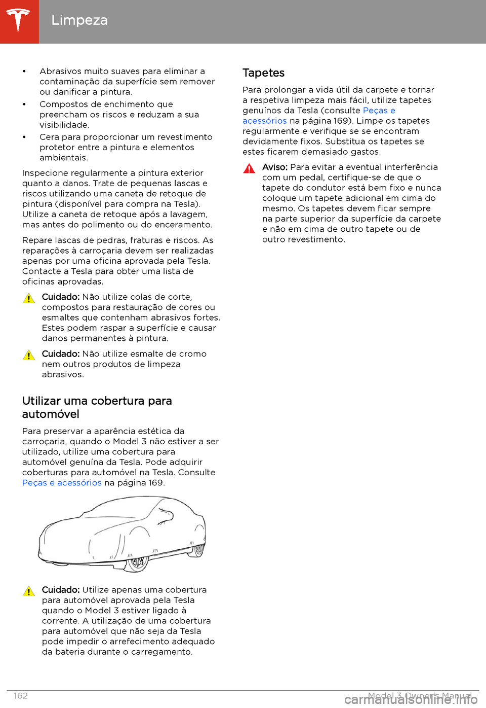 TESLA MODEL 3 2019 Manual do proprietário (in Portuguese) TESLA MODEL 3 2019 Manual do proprietário (in Portuguese)
