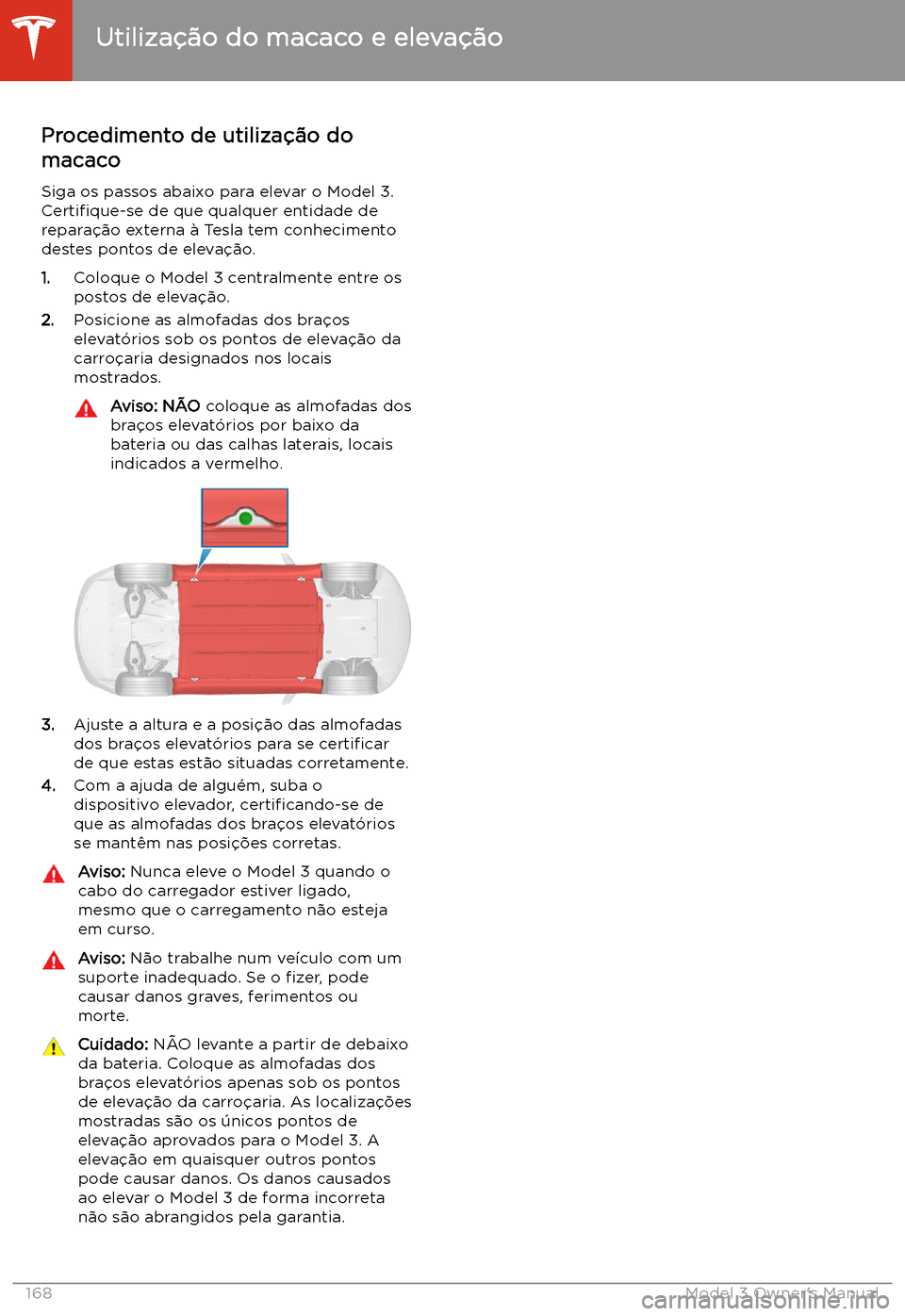 TESLA MODEL 3 2019 Manual do proprietário (in Portuguese) Utiliza TESLA MODEL 3 2019 Manual do proprietário (in Portuguese) Utiliza