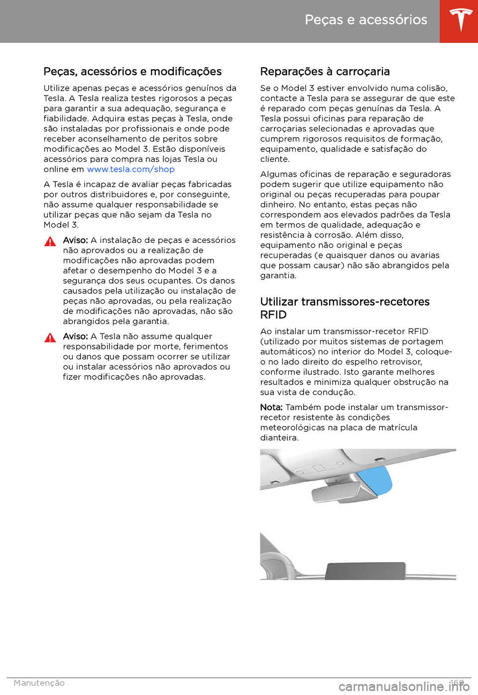 TESLA MODEL 3 2019 Manual do proprietário (in Portuguese) Pe TESLA MODEL 3 2019 Manual do proprietário (in Portuguese) Pe