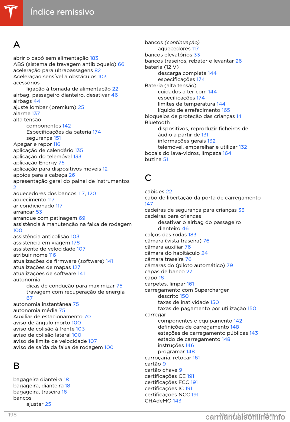 TESLA MODEL 3 2019 Manual do proprietário (in Portuguese) TESLA MODEL 3 2019 Manual do proprietário (in Portuguese)