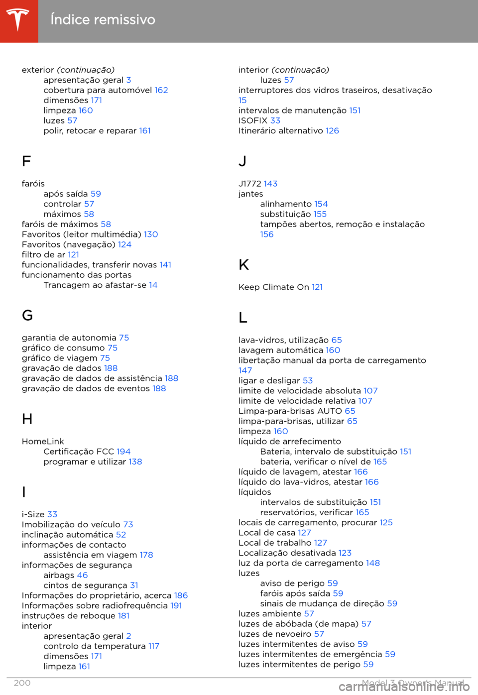 TESLA MODEL 3 2019 Manual do proprietário (in Portuguese) exterior (continua TESLA MODEL 3 2019 Manual do proprietário (in Portuguese) exterior (continua