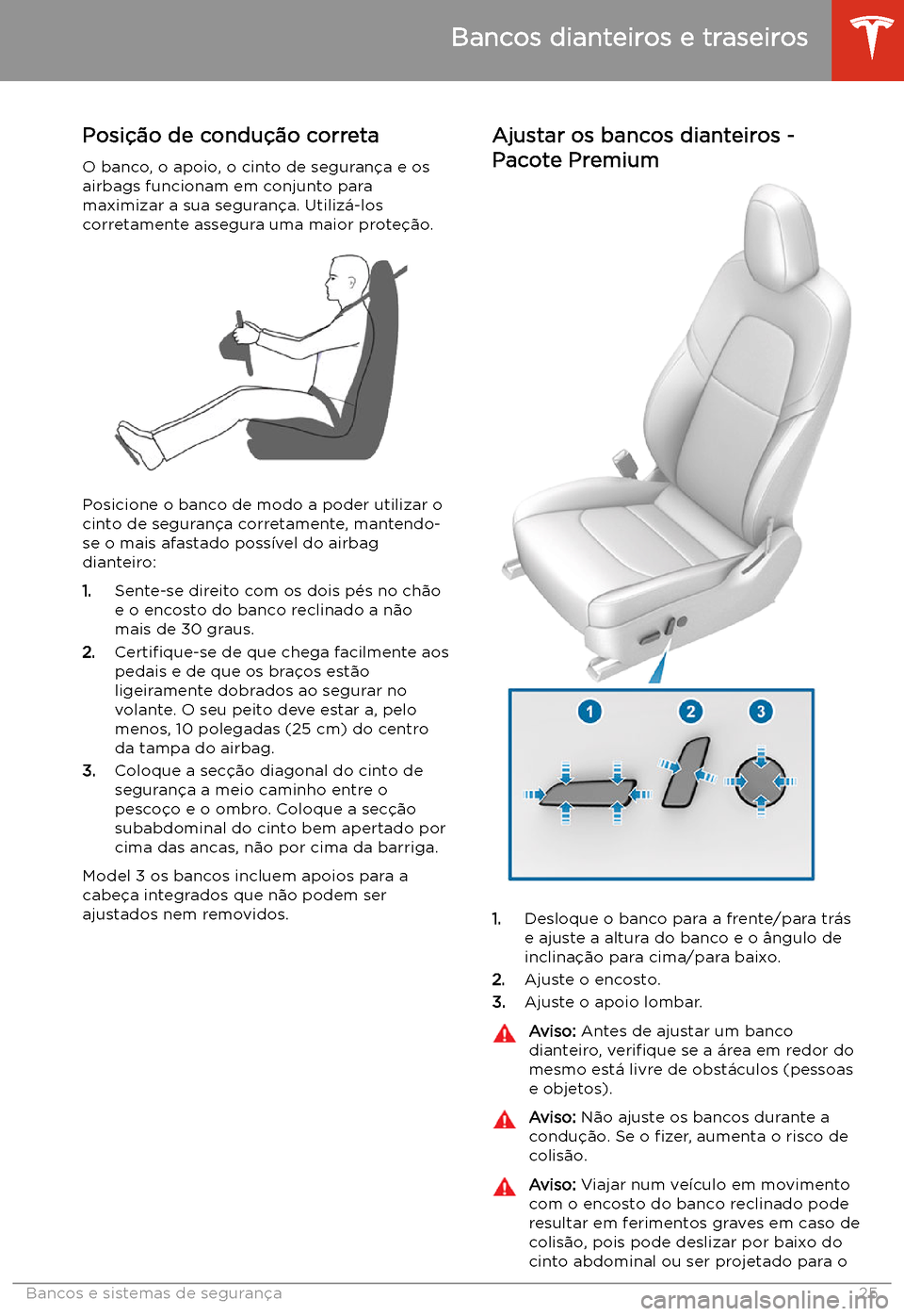 TESLA MODEL 3 2019 Manual do proprietário (in Portuguese) Bancos e sistemas de seguran TESLA MODEL 3 2019 Manual do proprietário (in Portuguese) Bancos e sistemas de seguran
