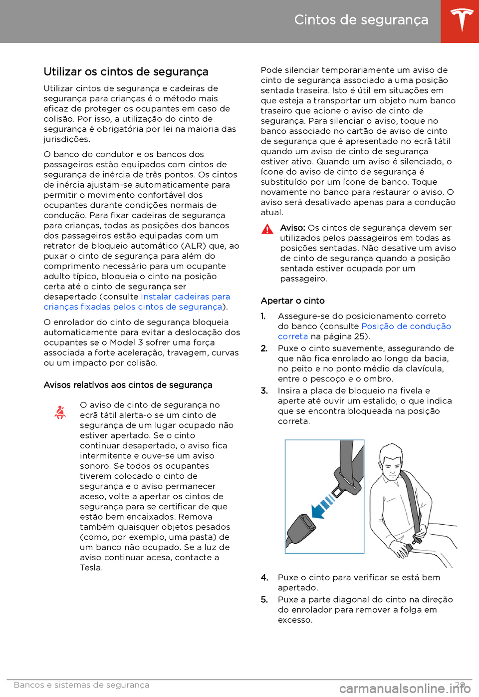 TESLA MODEL 3 2019  Manual do proprietário (in Portuguese) Cintos de seguran