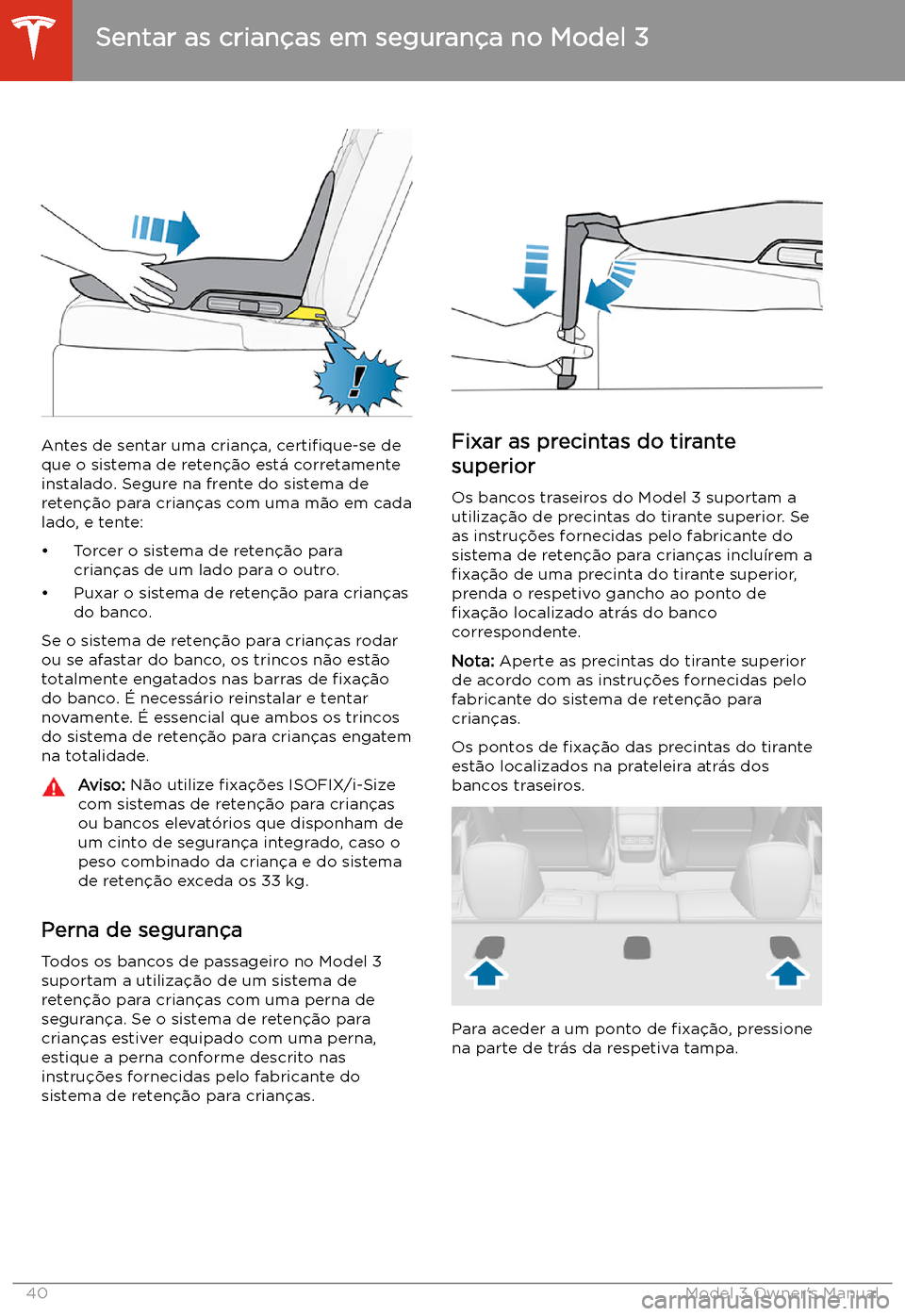 TESLA MODEL 3 2019 Manual do proprietário (in Portuguese) Antes de sentar uma crian TESLA MODEL 3 2019 Manual do proprietário (in Portuguese) Antes de sentar uma crian