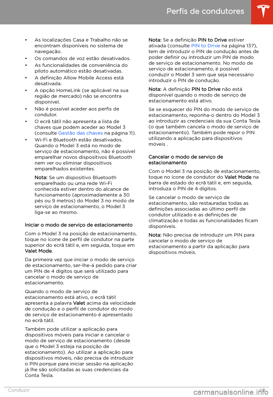 TESLA MODEL 3 2019 Manual do proprietário (in Portuguese) TESLA MODEL 3 2019 Manual do proprietário (in Portuguese)